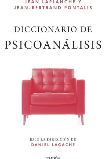 Diccionario De Psicoanálisis Dirección Lagache Laplanche