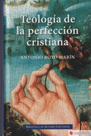 Teología De La Perfección Cristiana Royo