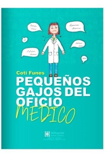 Funes Pequeños Gajos Del Oficio Médico Medicina