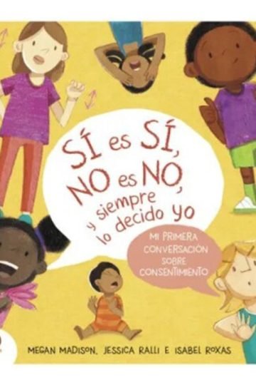 Sí Es Sí, No Es No, Y Siempre Lo Decido Yo Megan Madison