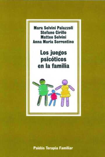 Los Juegos Psicóticos En La Familia Mara Selvini Palazzoli
