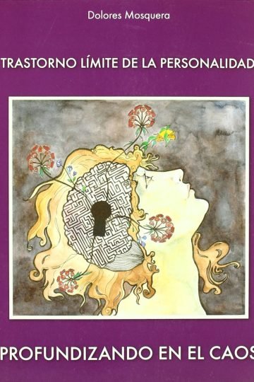 Trastorno Limite Personalidad Profundizando Caos Mosquera
