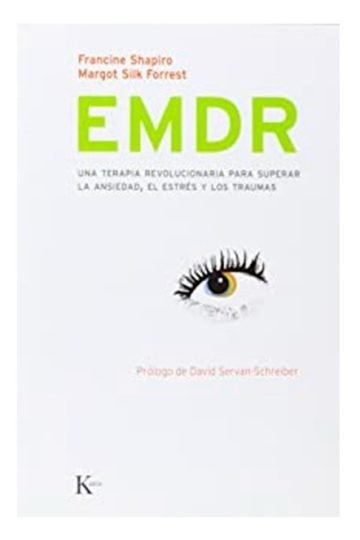 Libro - Emdr - Superar La Ansiedad, El Estrés Y Los Traumas