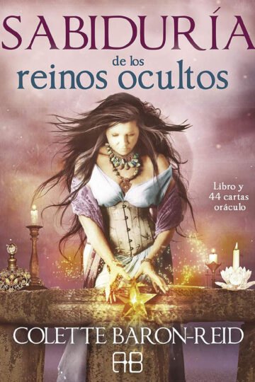 Sabiduría De Los Reinos Ocultos : Libro Y 44 Cartas Oráculo