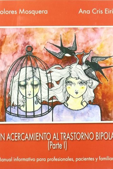 Un Acercamiento Trastorno Bipolar I Ed Mosquera / Eiriz