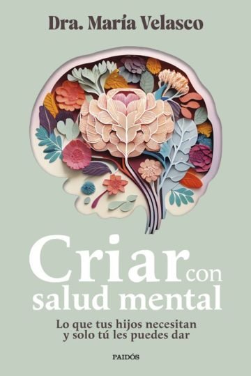 Criar Con Salud Mental Maria Velasco