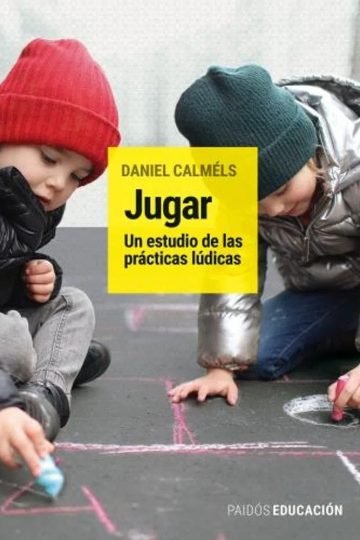 Jugar Calmels Daniel Psicomotricidad