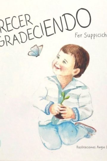 Libro - Crecer Agradeciendo - Fer Suppicich