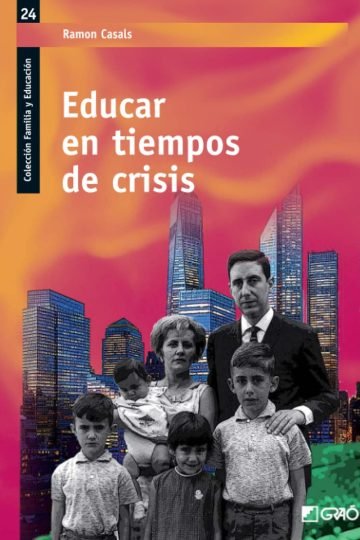 Educar En Tiempos De Crisis Ramon Casals