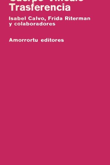 Cuerpo - Vinculo - Transferencia