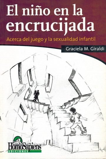 Niño En La Encrucijada: Juego Sexualidad Infantil Giraldi