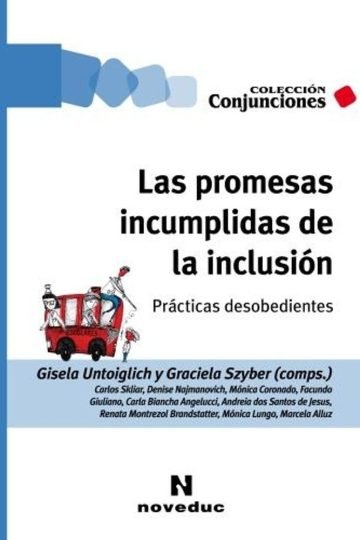 Promesas Incumplidas De La Inclusion Las Untoiglich