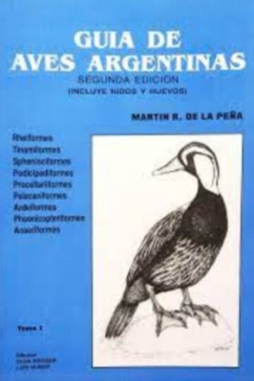 Guia De Aves Argentinas - Tomo I: Vol 1