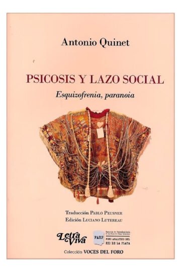 Libro - Psicosis Y Lazo Social. Esquizofrenia, Paranoia