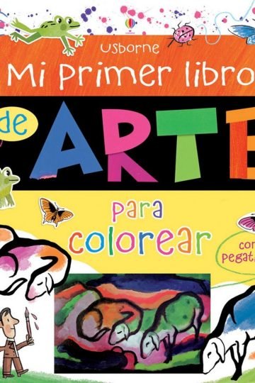 Mi Primer Libro De Arte Para Colorear Con Pegatinas