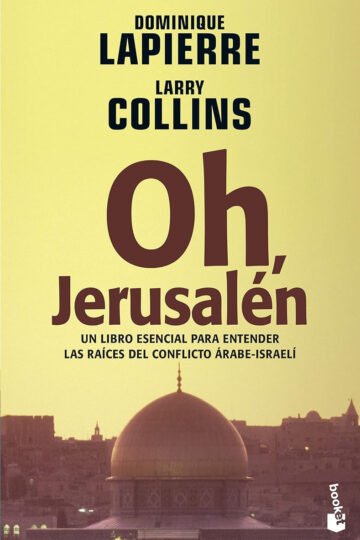 Oh, Jerusalen Isarael Palestina Origen Conflicto