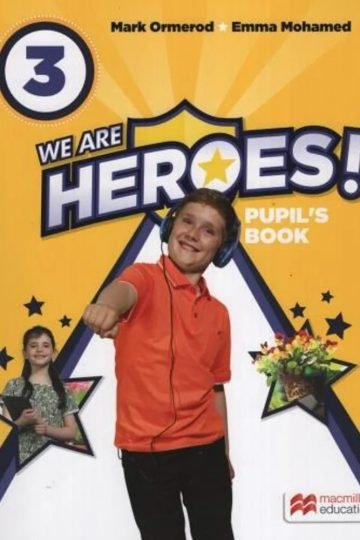 We Are Heroes 3 - Pupil´s Book - Macmillan