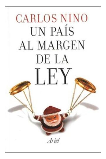 Libro Un País Al Margen De La Ley Carlos Nino Ult Edición