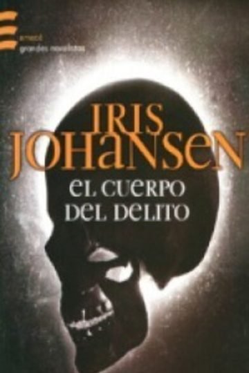 El Cuerpo Del Delito Iris Johansen