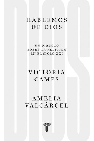Libro: Hablemos De Dios - Religión En El Siglo Xxi - Camps