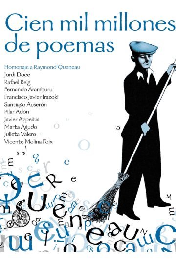 Cien Mil Millones De Poemas Homenaje A Raymond Queneau