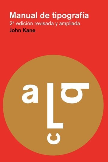 Libro - Manual De Tipografia - Kane, John