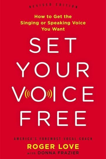 Libro: Set Your Voice Free - Roger Love, Donna Frazier