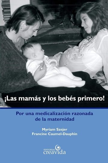 Las Mamás Bebés Medicalización Maternidad Puerperio