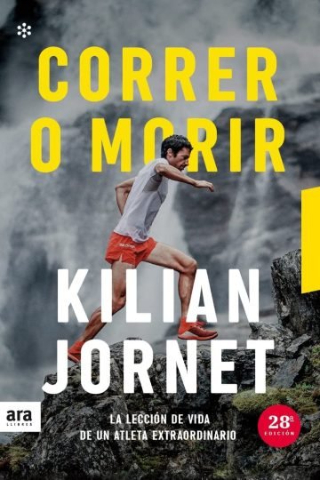 Correr O Morir Kilian Jornet I Burgada