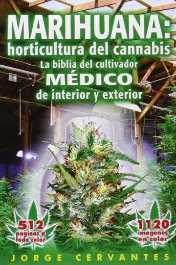 Libro - Marihuana: Horticultura De Cannabis - Jorge Cervante