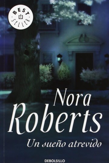 Un Sueño Atrevido Nora Roberts