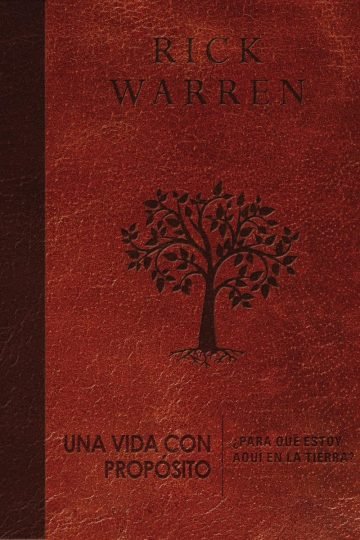 Una Vida Con Propósito Rick Warren