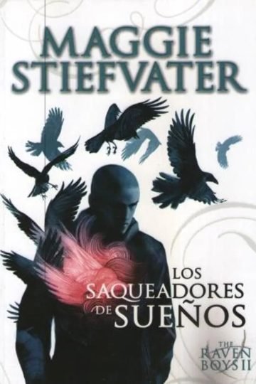 The Raven Boys Ii - Los Saqueadores De Sueños