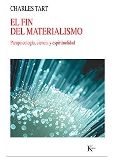 El Fin Del Materialismo - Tart, Charles