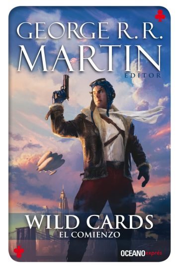El Comienzo / Wild Cards / Vol. 1 Martin, George R. R.