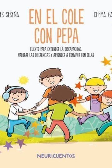 En El Cole Con Pepa: Cuento Para Entender La Discapacidad