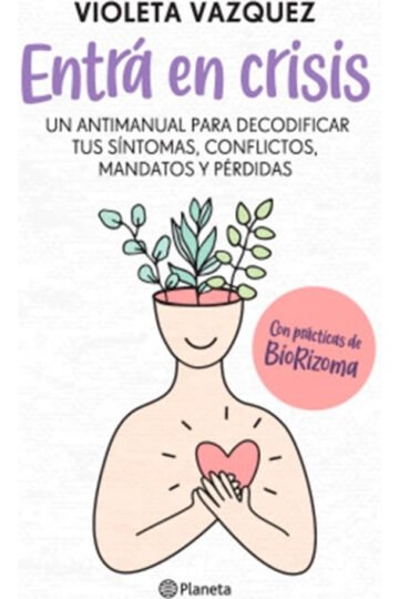 Libro - Entrá En Crisis - Violeta Vazquez