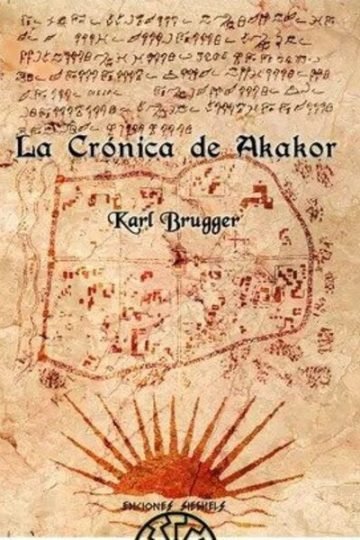 La Crónica De Akakor, Karl Brugger (indigenas Precolombinos)