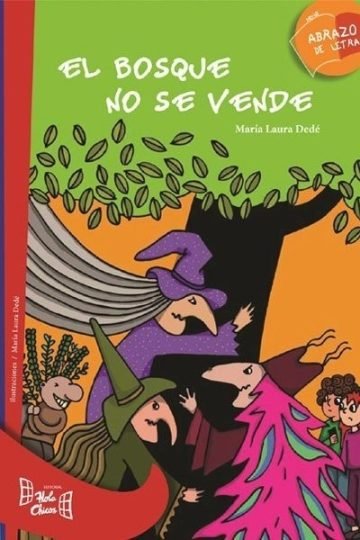 Libro - El Bosque No Se Vende - Maria Laura Dede