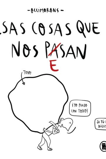 Esas Cosas Que Nos Pesan Occimorons