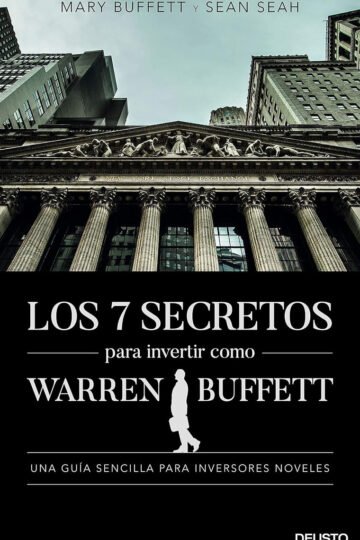 Los 7 Secretos Para Invertir Como Warren Buffett