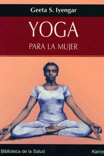 Yoga Para La Mujer Geeta S. Iyengar