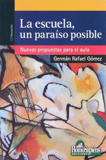 Escuela Un Paraíso Posible, La Propuestas Aula Educativa