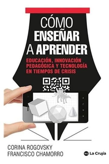 Libro - Cómo Enseñar A Aprender - F. Chamorro / C. Rogovsky