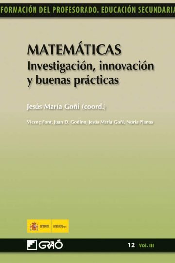 Matematicas. Investigacion, Innovacion Y Buenas Practicas