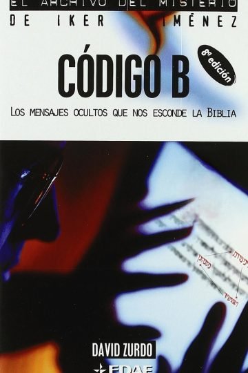Código B Los Mensajes Ocultos Que Esconde La Bilbia Sin Cd
