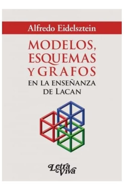 Libro - Modelos, Esquemas Y Grafos - Alfredo Eidelsztein