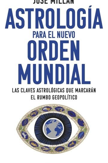 Astrologìa Para El Nuevo Orden Mundial Millan