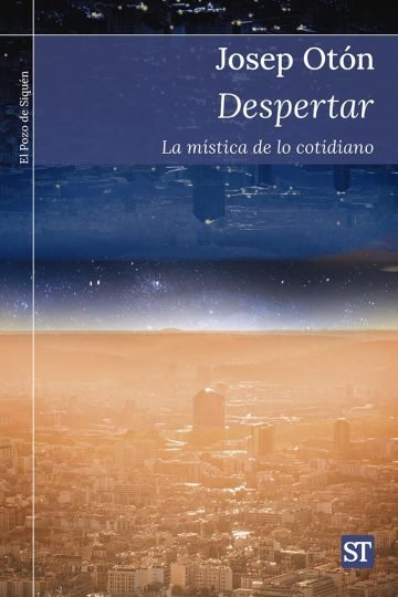 Despertar - La Mística De Lo Cotidiano