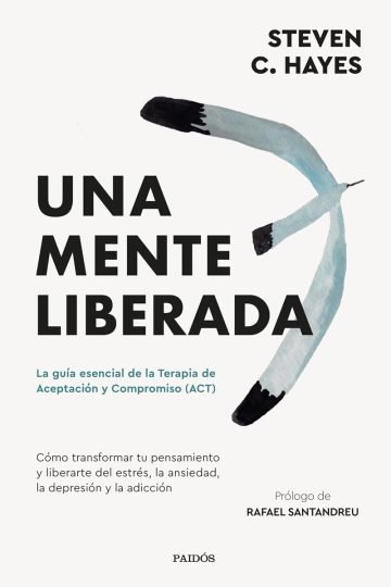 Una Mente Hayes Terapia De Aceptación Y Compromiso Act